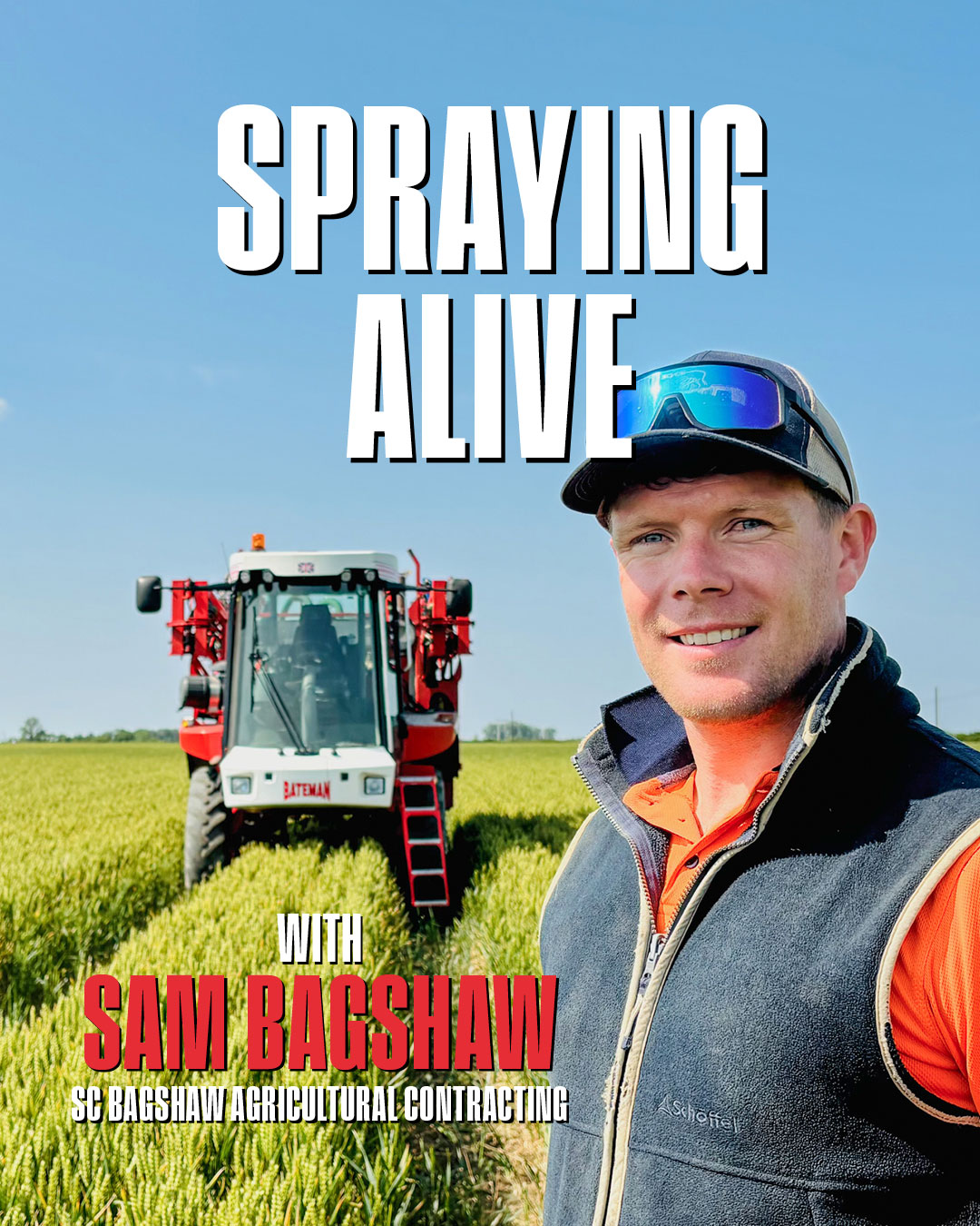 sam-bagshaw-spraying-alive-bateman-sprayers-podcast-interview sam bagshaw spraying alive podcast interview